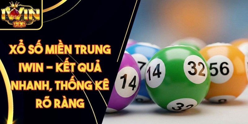 Xổ Số Miền Trung Iwin - Kết Quả Nhanh, Thống Kê Rõ Ràng 4 Xổ Số Miền Trung Iwin - Kết Quả Nhanh, Thống Kê Rõ Ràng